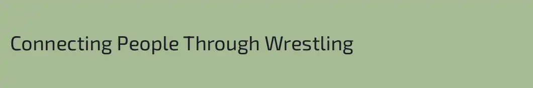 Connecting People Through Wrestling